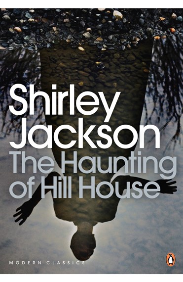 The Haunt of Hill House by Shirley Jackson 