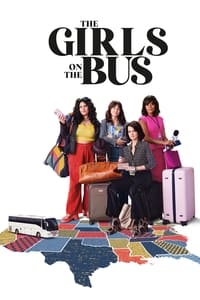 The Girls on the Bus (2024-)
